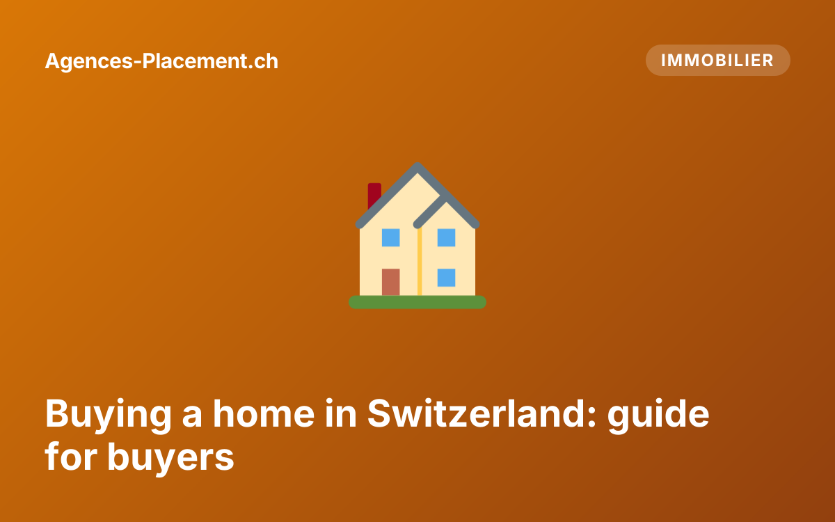Buying a home in Switzerland: guide for buyers
