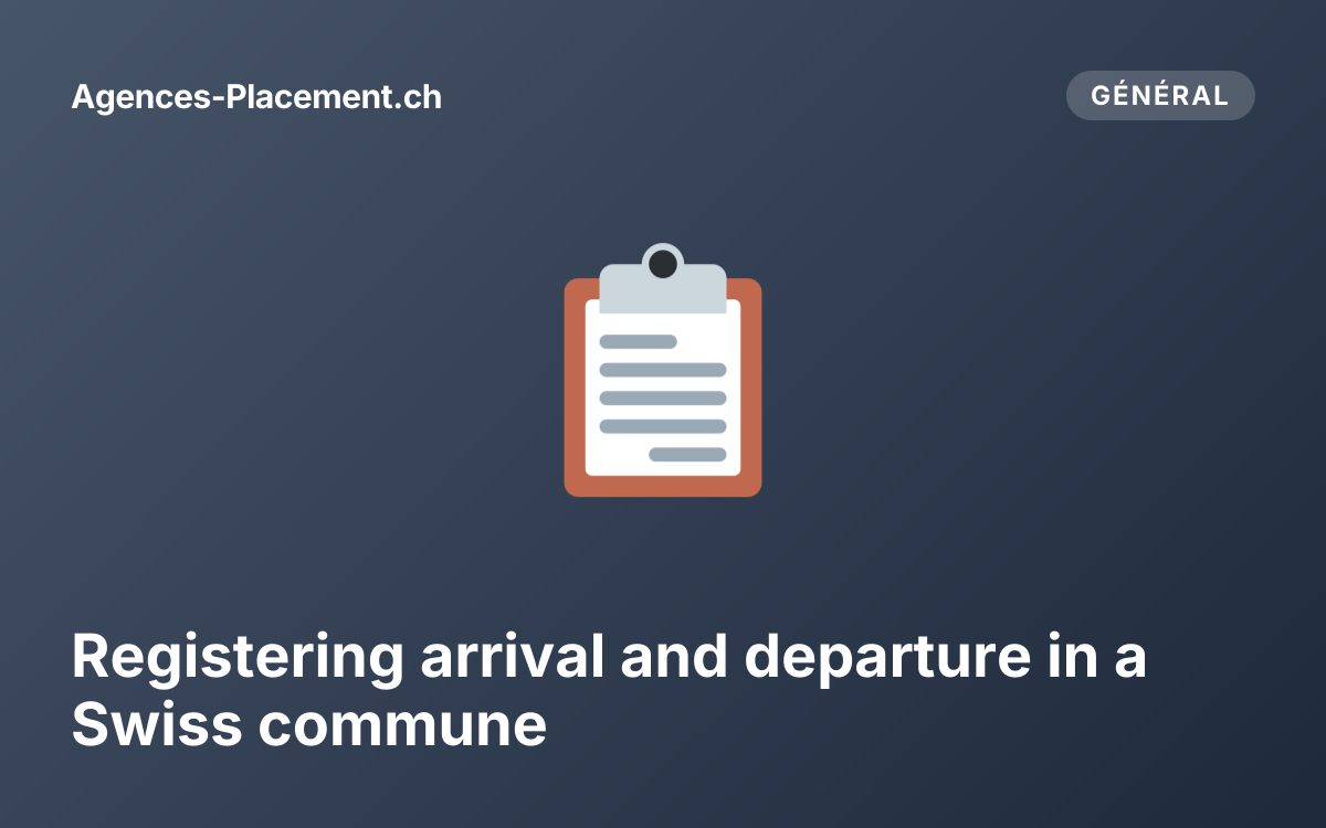Registering arrival and departure in a Swiss commune