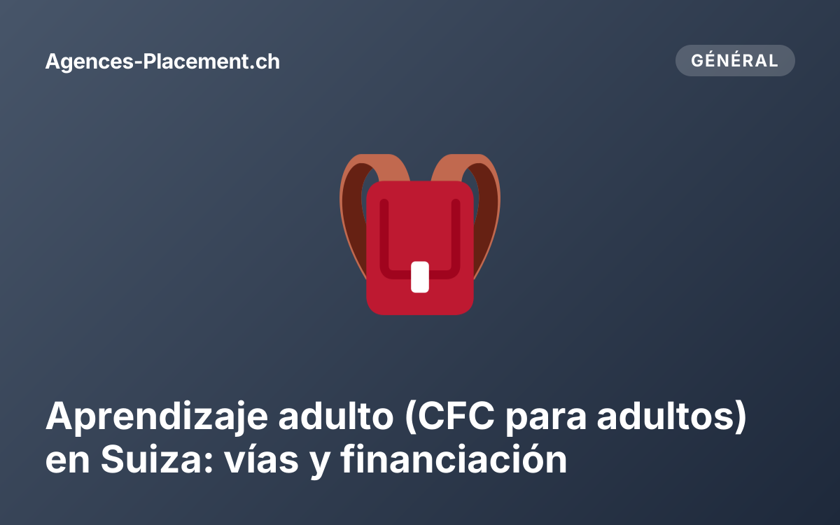 Aprendizaje adulto (CFC para adultos) en Suiza: vías y financiación