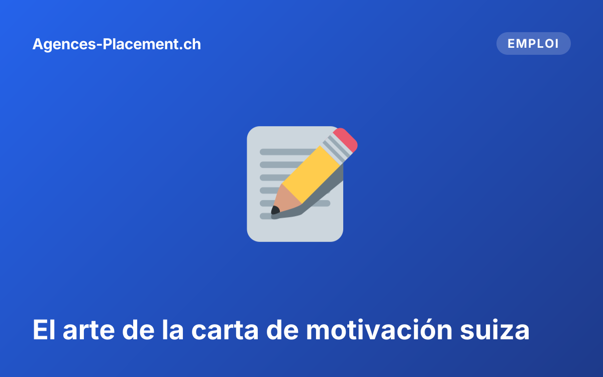 El arte de la carta de motivación suiza