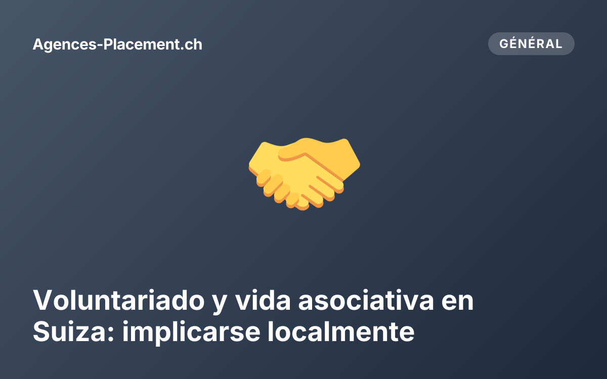 Voluntariado y vida asociativa en Suiza: implicarse localmente