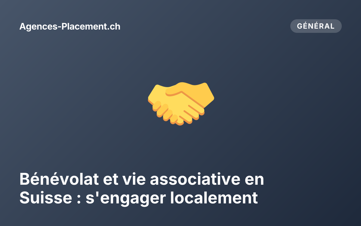 Bénévolat et vie associative en Suisse : s'engager localement