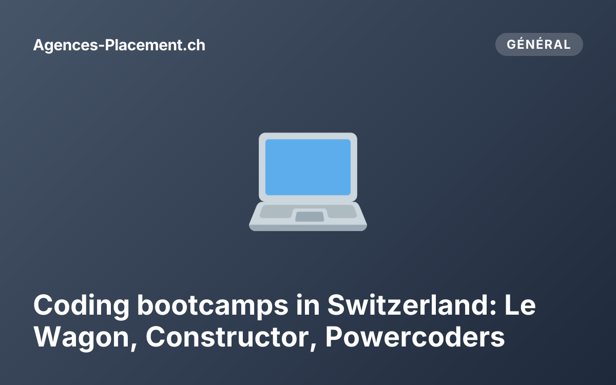 Coding bootcamps in Switzerland: Le Wagon, Constructor, Powercoders