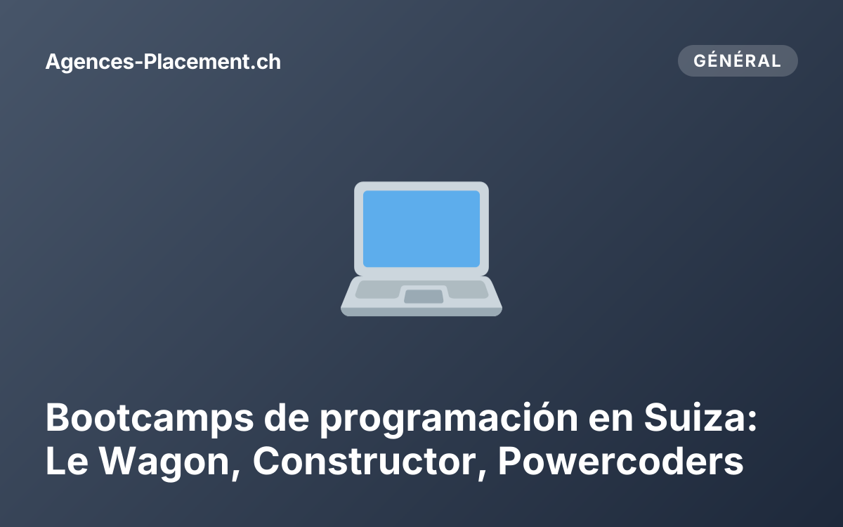 Bootcamps de programación en Suiza: Le Wagon, Constructor, Powercoders