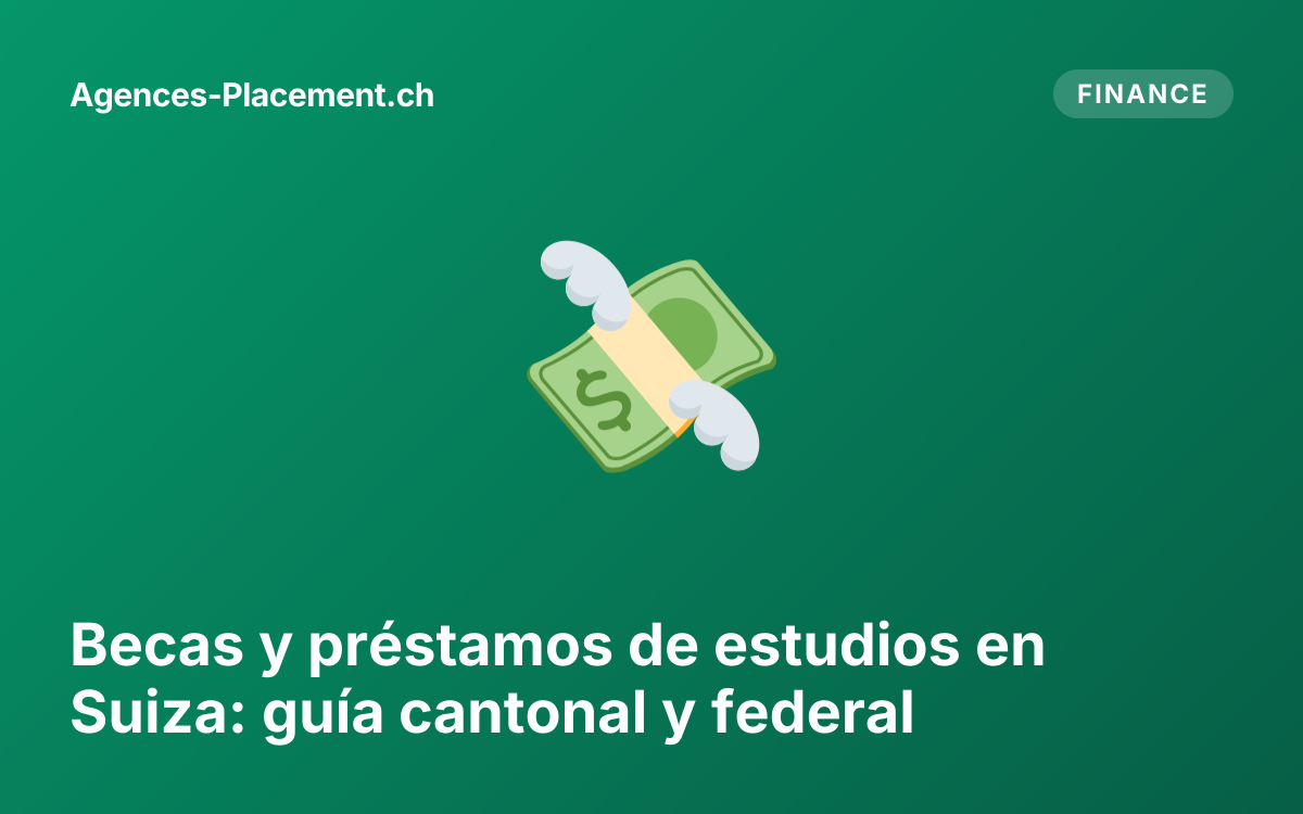 Becas y préstamos de estudios en Suiza: guía cantonal y federal