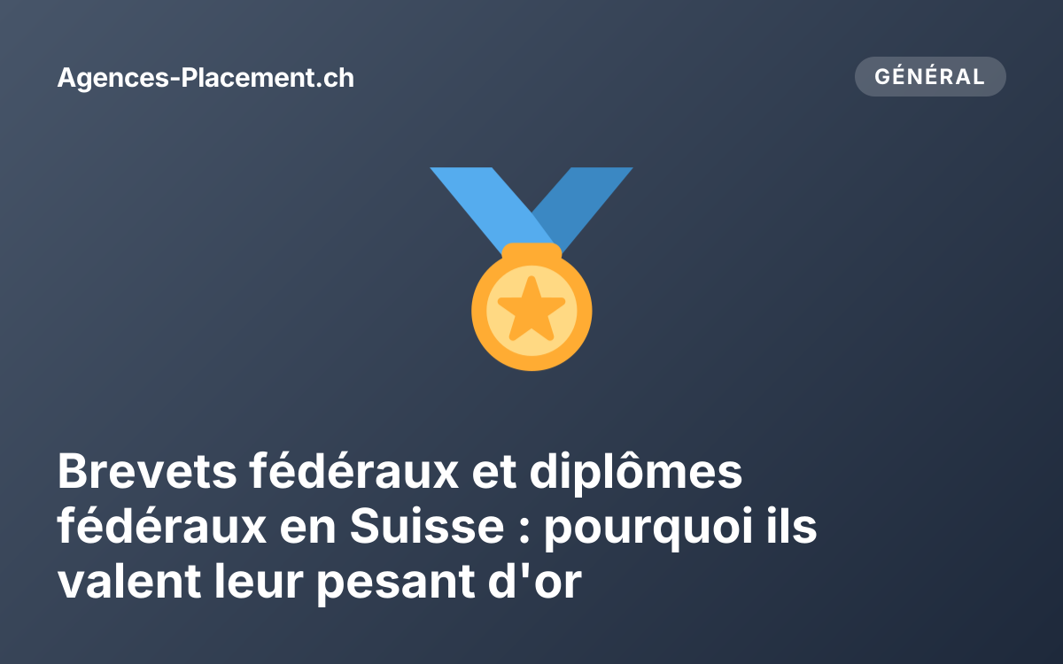 Brevets fédéraux et diplômes fédéraux en Suisse : pourquoi ils valent leur pesant d'or