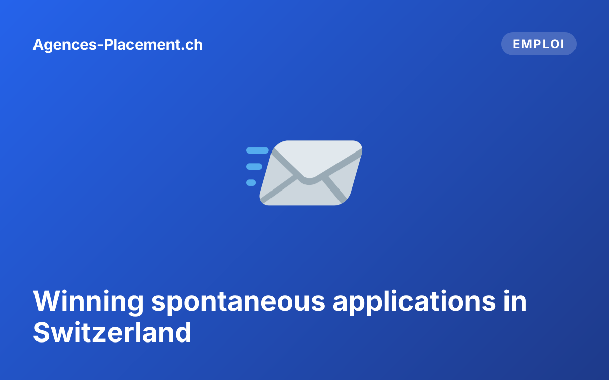 Winning spontaneous applications in Switzerland