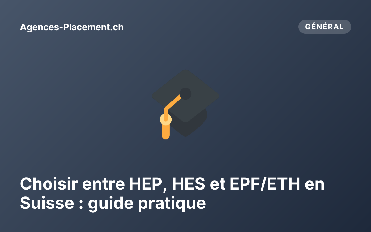 Choisir entre HEP, HES et EPF/ETH en Suisse : guide pratique