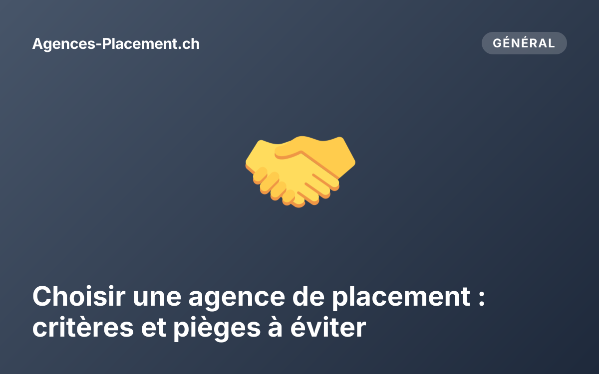 Choisir une agence de placement : critères et pièges à éviter