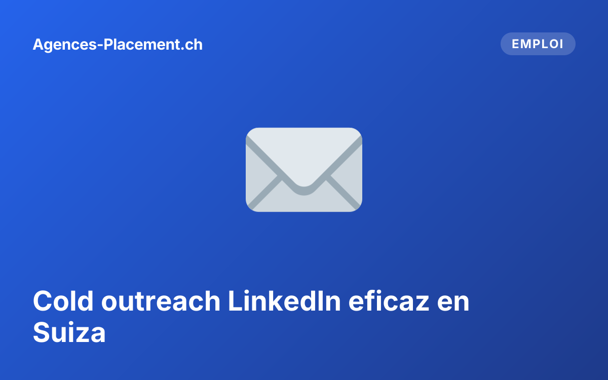 Cold outreach LinkedIn eficaz en Suiza