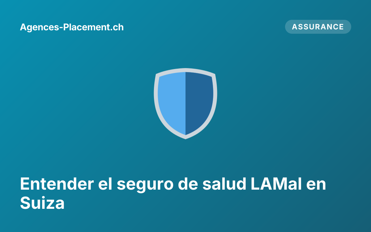 Entender el seguro de salud LAMal en Suiza