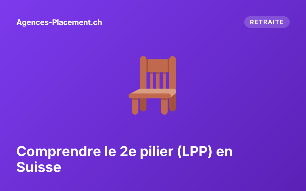 Comprendre le 2e pilier (LPP) en Suisse