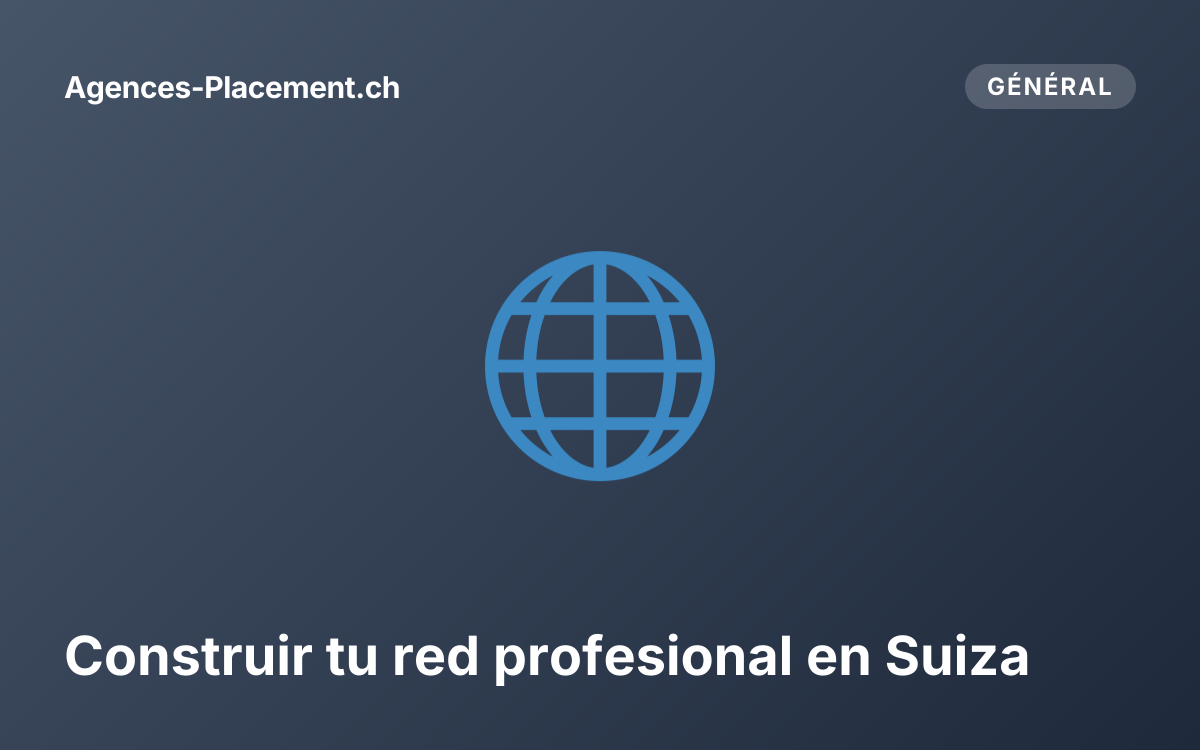 Construir tu red profesional en Suiza