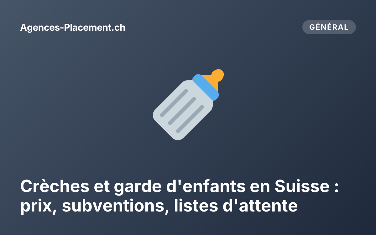 Crèches et garde d'enfants en Suisse : prix, subventions, listes d'attente