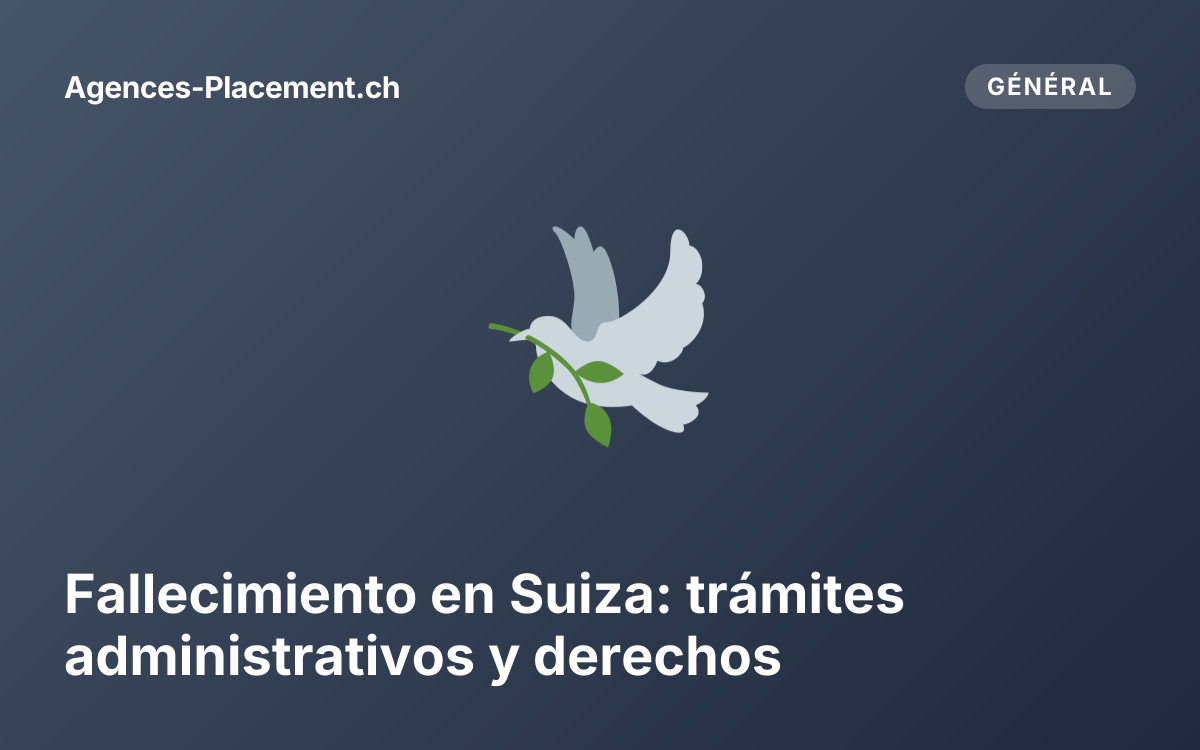 Fallecimiento en Suiza: trámites administrativos y derechos