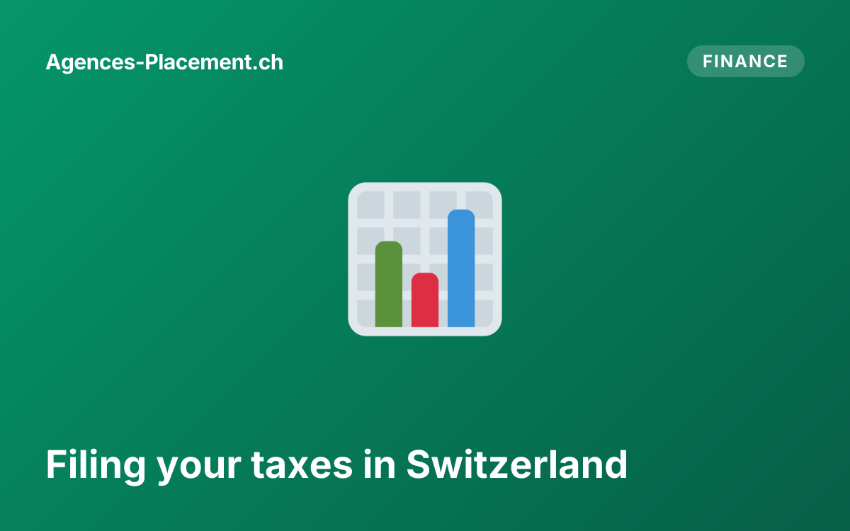 Filing your taxes in Switzerland