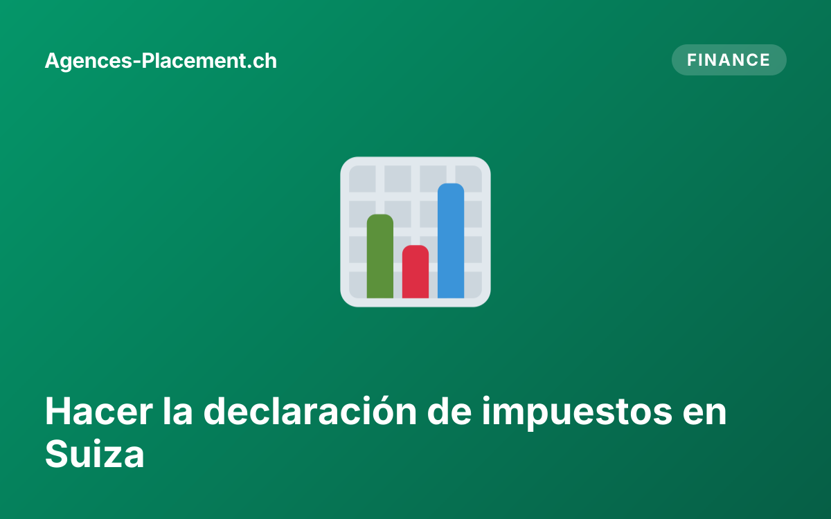 Hacer la declaración de impuestos en Suiza