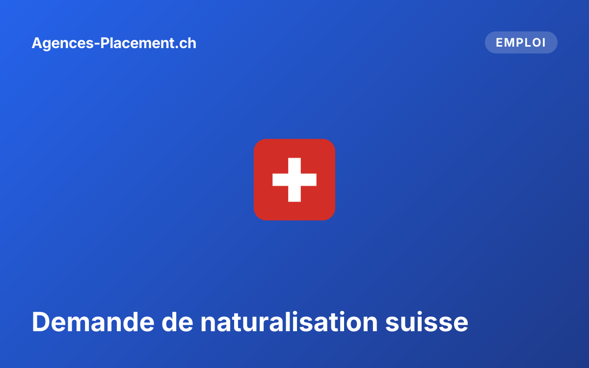 Demande de naturalisation suisse