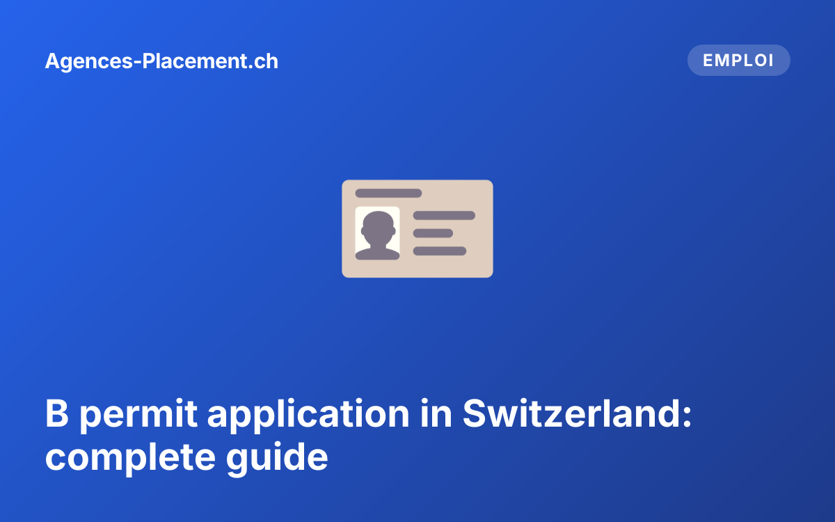 B permit application in Switzerland: complete guide