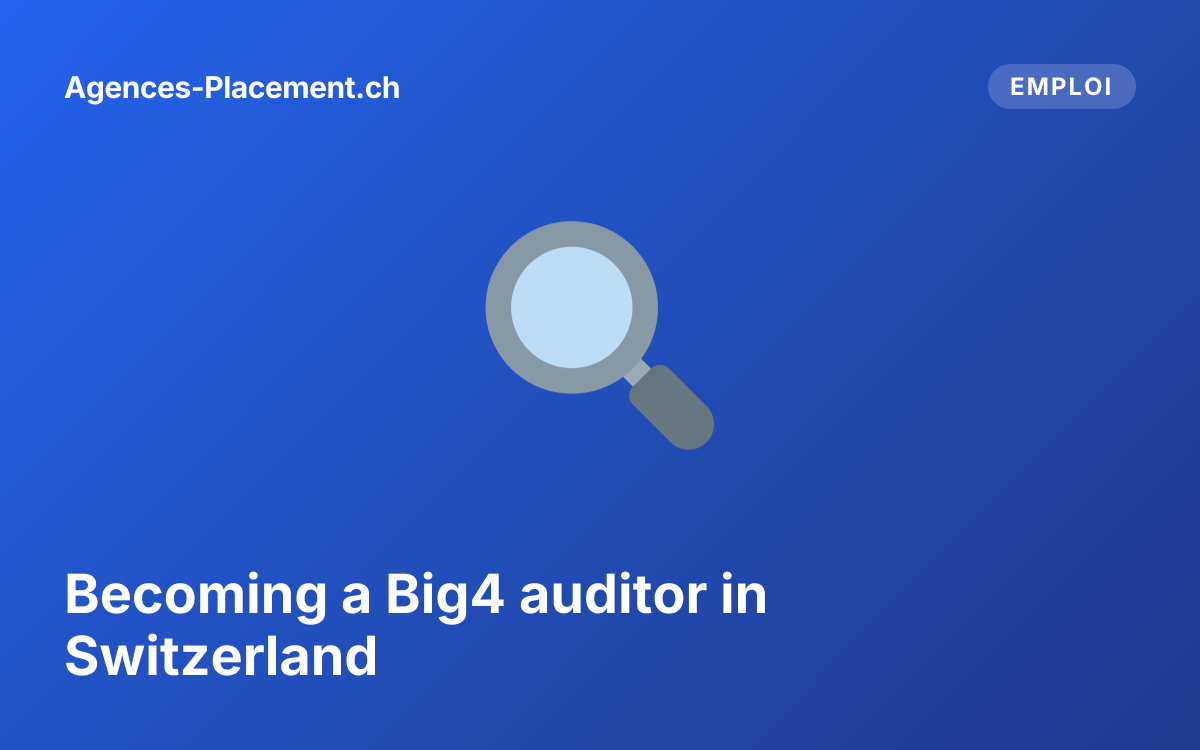 Becoming a Big4 auditor in Switzerland