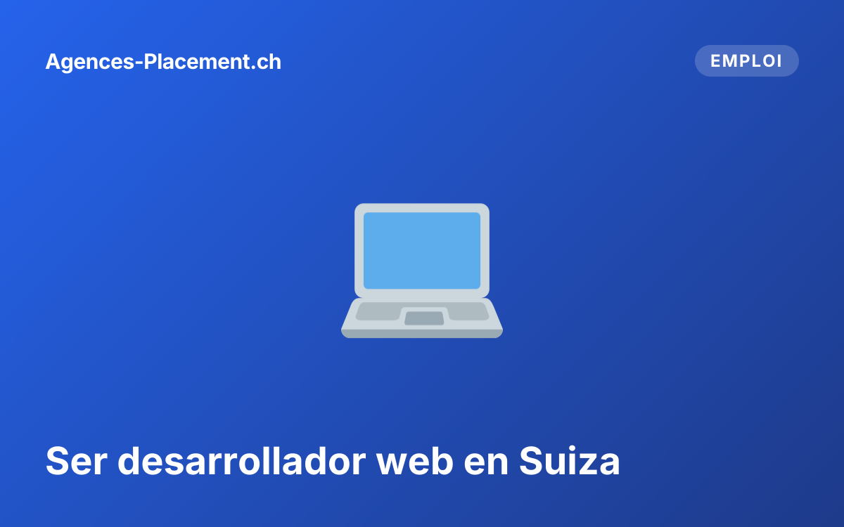 Ser desarrollador web en Suiza