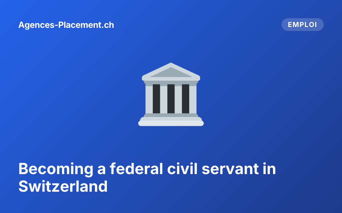 Becoming a federal civil servant in Switzerland