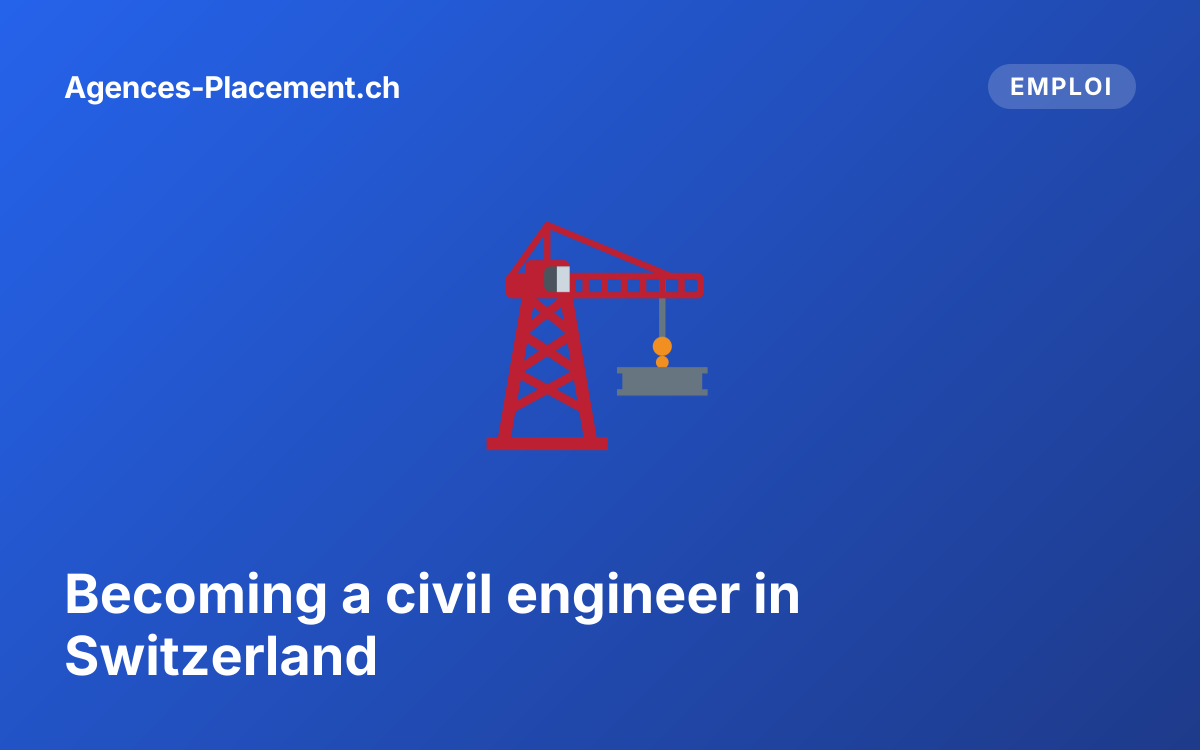 Becoming a civil engineer in Switzerland