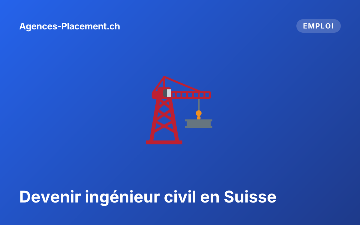 Devenir ingénieur civil en Suisse