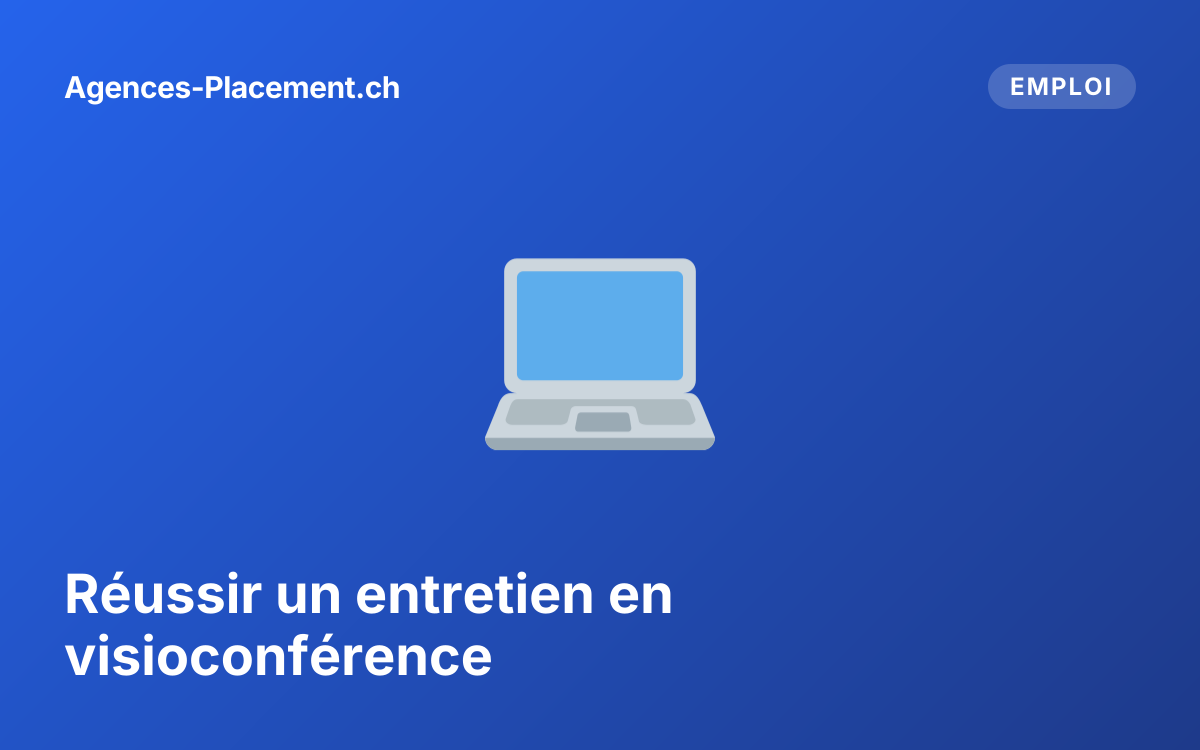 Réussir un entretien en visioconférence
