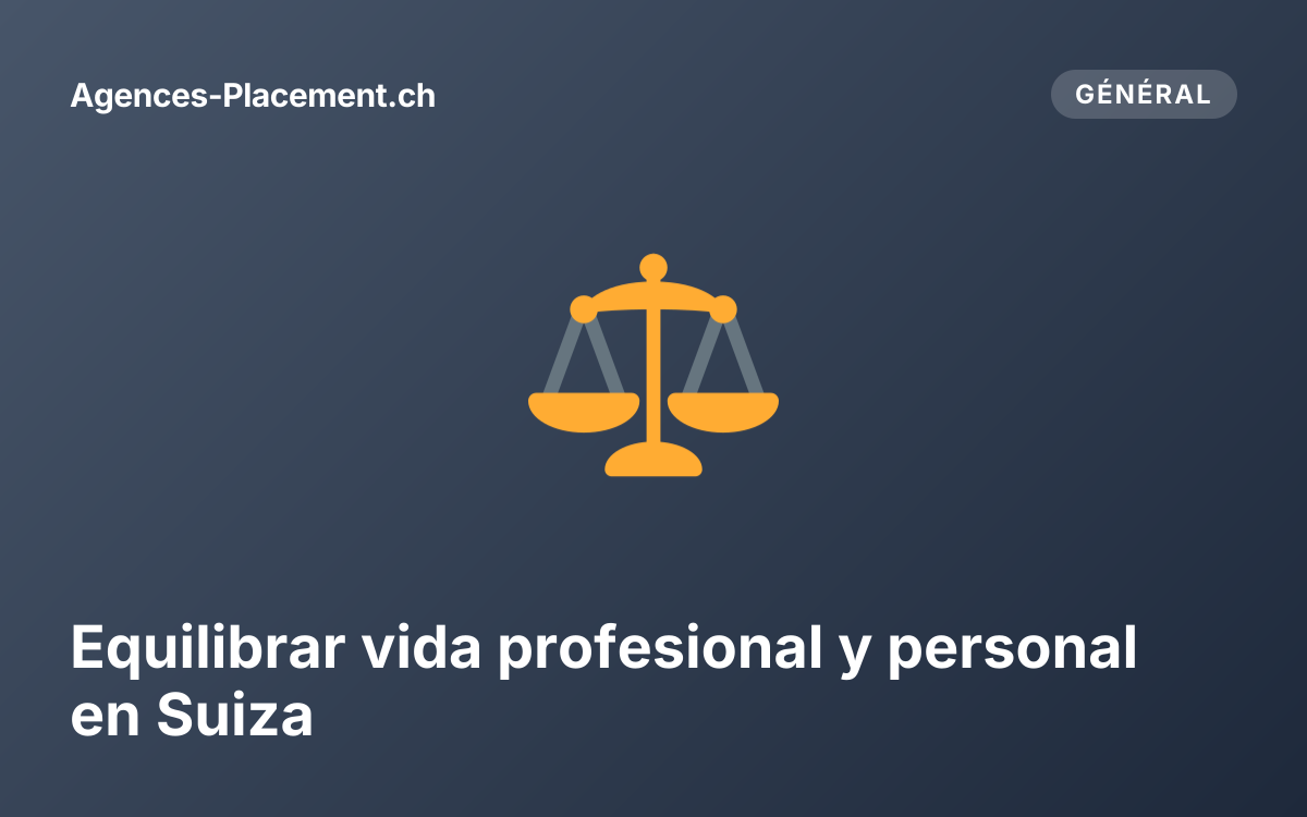 Equilibrar vida profesional y personal en Suiza