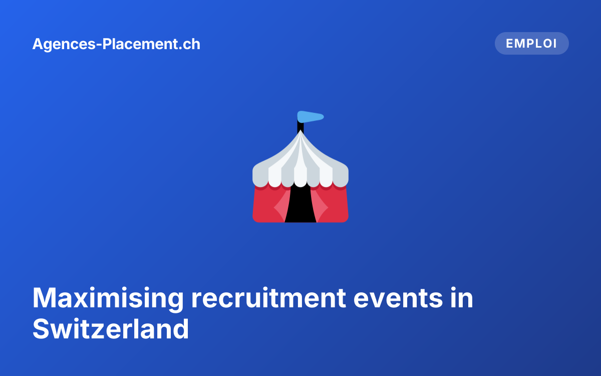 Maximising recruitment events in Switzerland