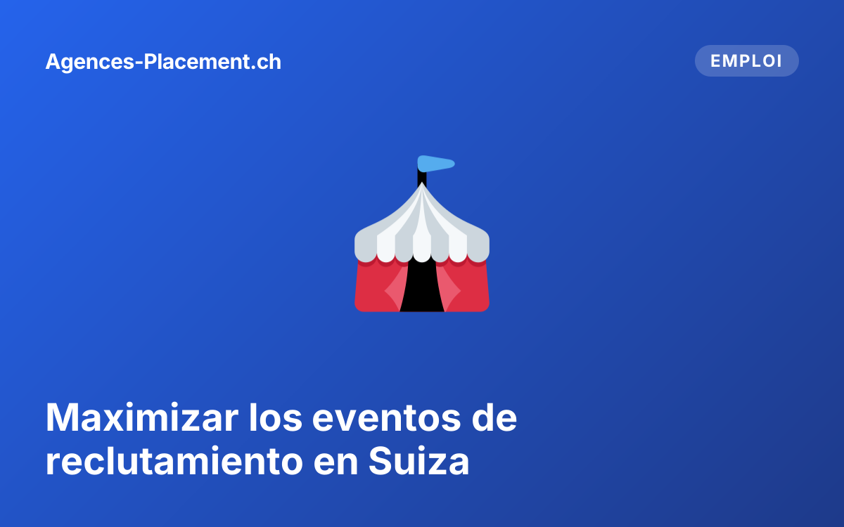 Maximizar los eventos de reclutamiento en Suiza