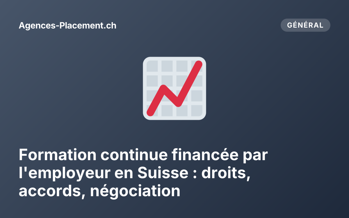 Formation continue financée par l'employeur en Suisse : droits, accords, négociation