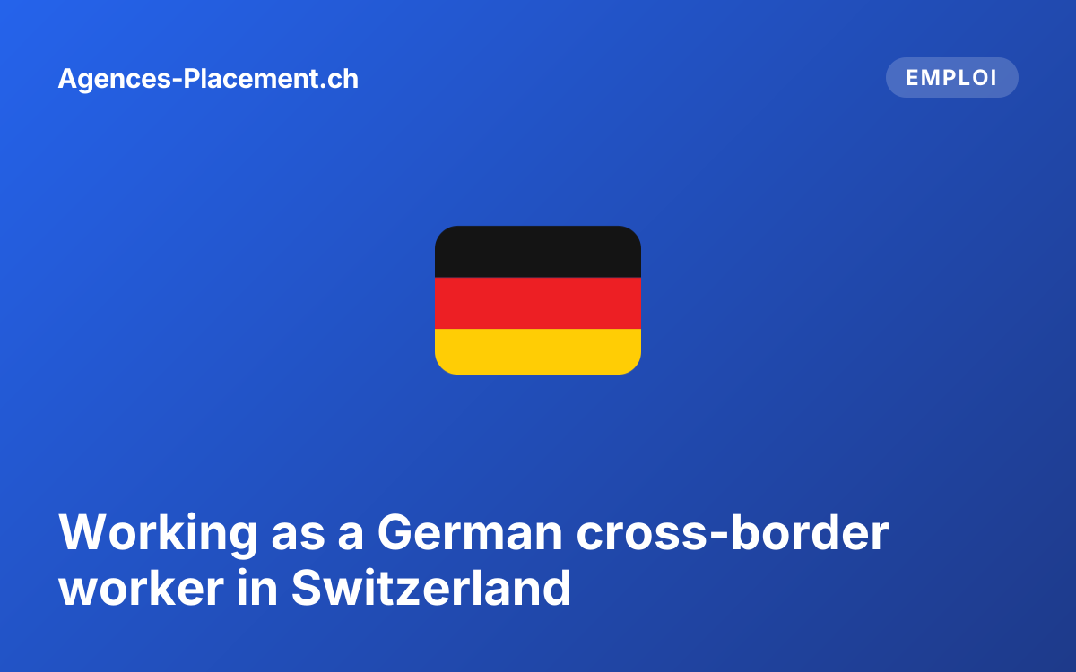 Working as a German cross-border worker in Switzerland