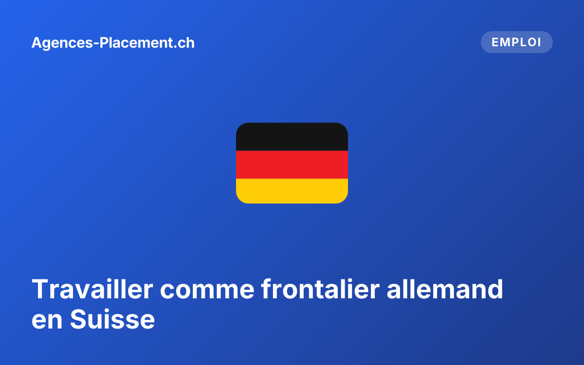 Travailler comme frontalier allemand en Suisse