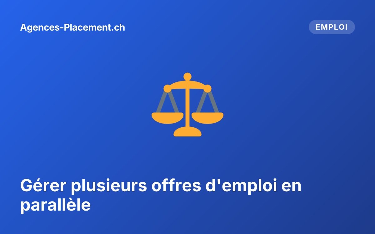 Gérer plusieurs offres d'emploi en parallèle