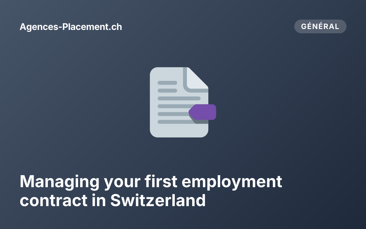 Managing your first employment contract in Switzerland