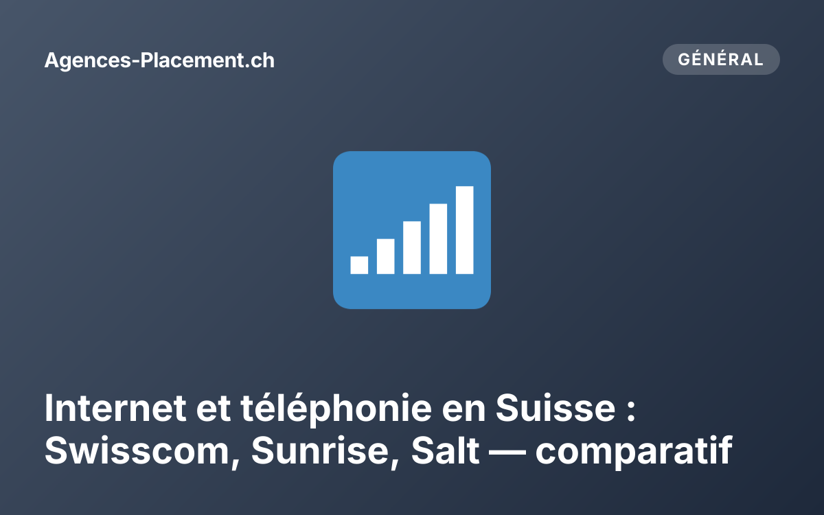 Internet et téléphonie en Suisse : Swisscom, Sunrise, Salt — comparatif