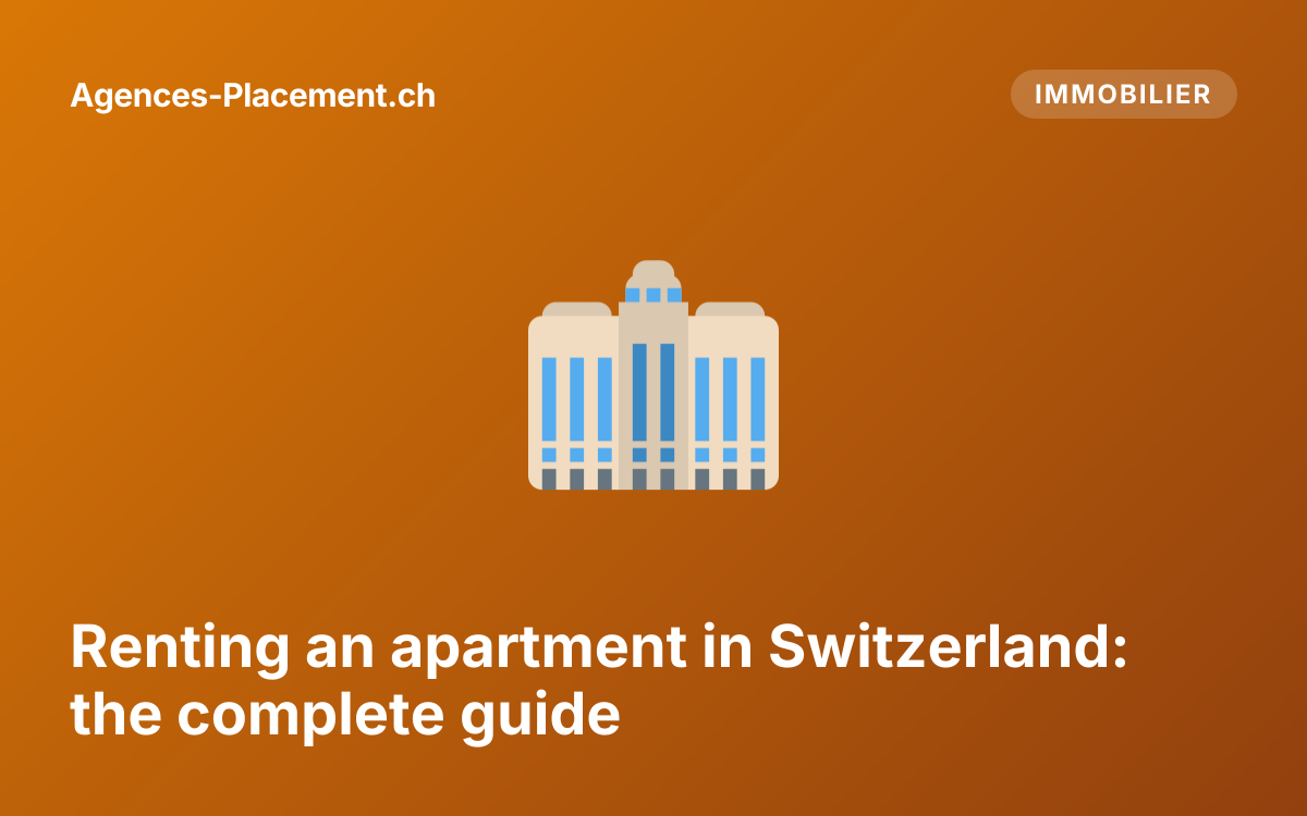 Renting an apartment in Switzerland: the complete guide