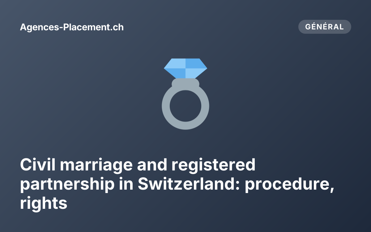 Civil marriage and registered partnership in Switzerland: procedure, rights