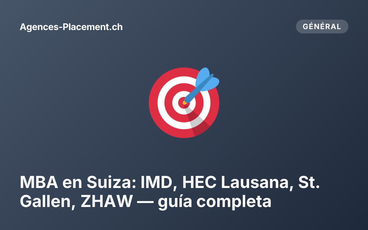 MBA en Suiza: IMD, HEC Lausana, St. Gallen, ZHAW — guía completa