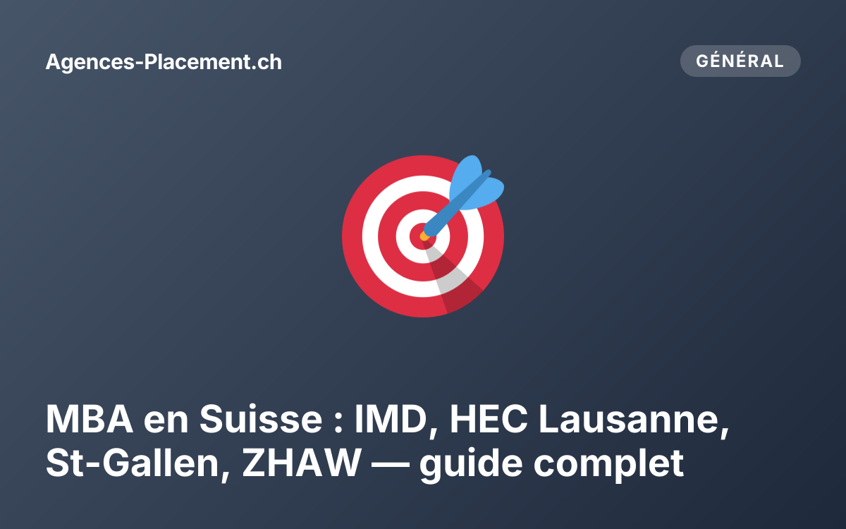 MBA en Suisse : IMD, HEC Lausanne, St-Gallen, ZHAW — guide complet