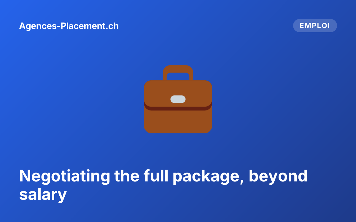 Negotiating the full package, beyond salary