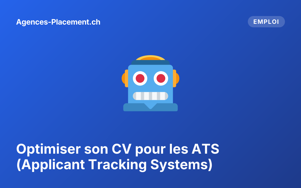 Optimiser son CV pour les ATS (Applicant Tracking Systems)