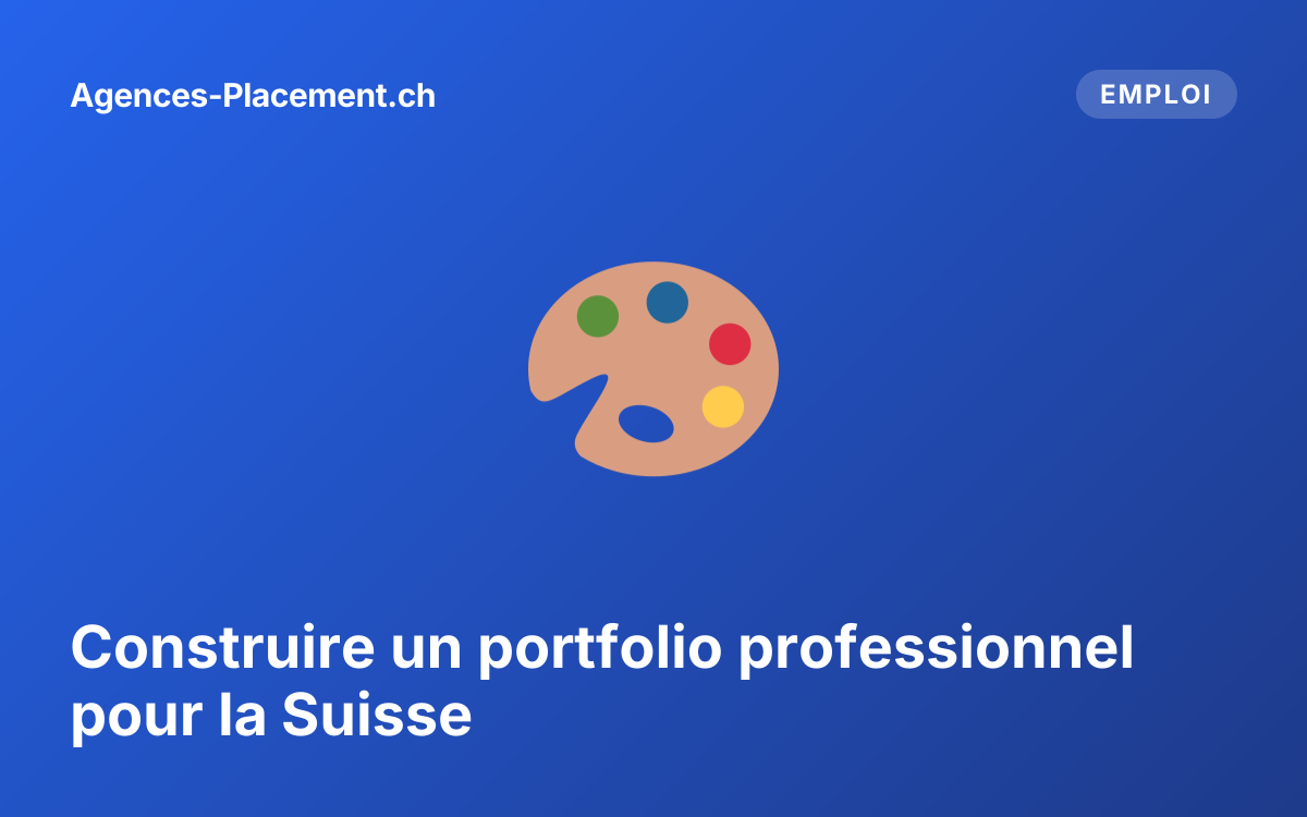 Construire un portfolio professionnel pour la Suisse