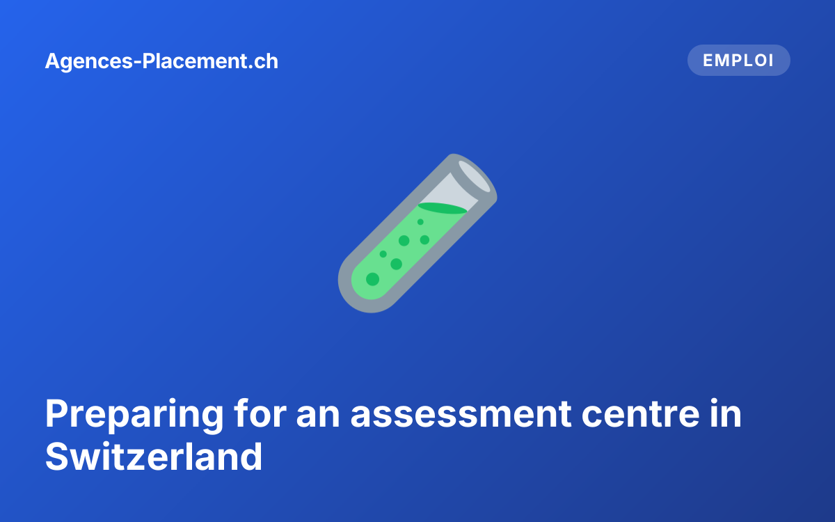 Preparing for an assessment centre in Switzerland