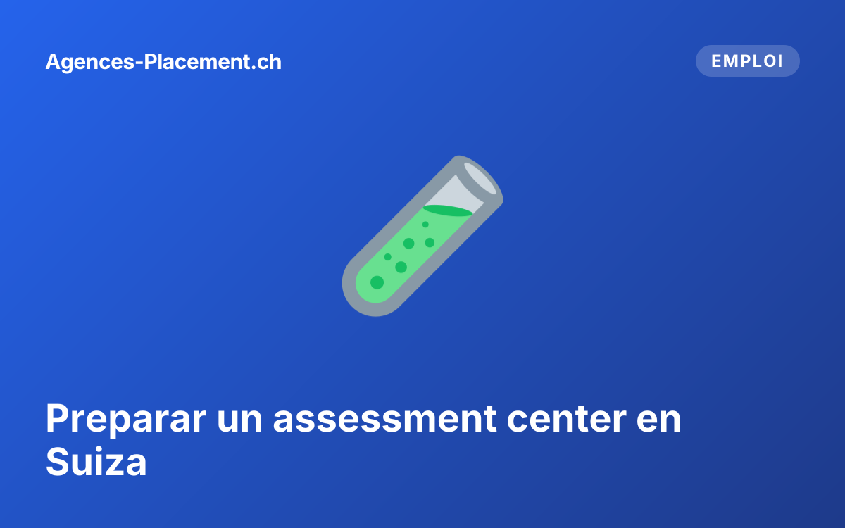 Preparar un assessment center en Suiza