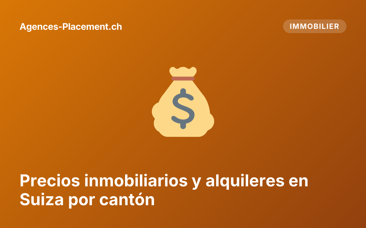 Precios inmobiliarios y alquileres en Suiza por cantón