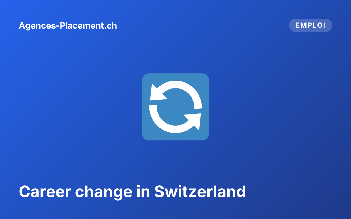 Career change in Switzerland