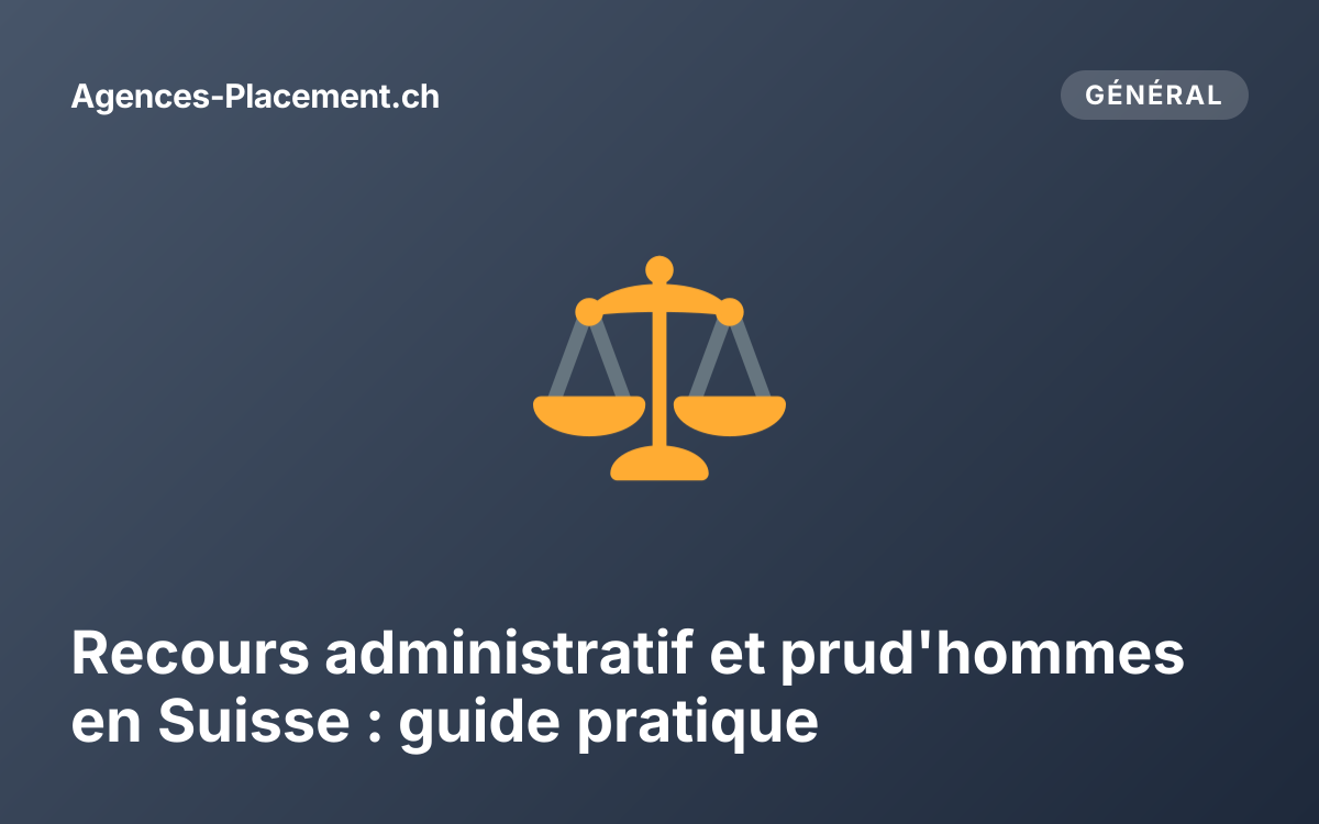 Recours administratif et prud'hommes en Suisse : guide pratique